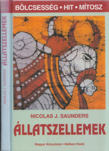 �llatszellemek (B�lcsess�g, hit, m�tosz)