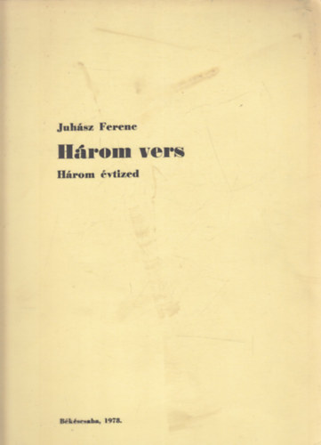 H�rom vers (h�rom �vtized)- al��rt, sz�mozott