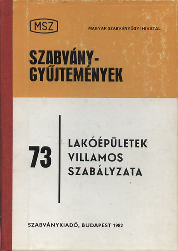 Lakpletek villamos szablyzata (Szabvnygyjtemnyek 73. ktet)