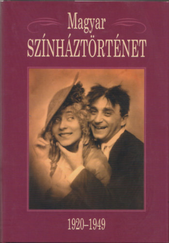 Magyar sz�nh�zt�rt�net III. 1920-1949