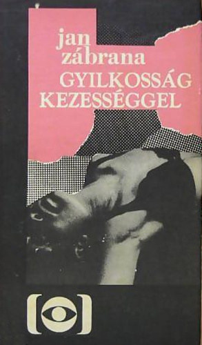 Zbrana Jan - Gyilkossg kezessggel