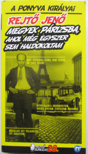 Megyek Prizsba, ahol mg egyszer sem haldokoltam