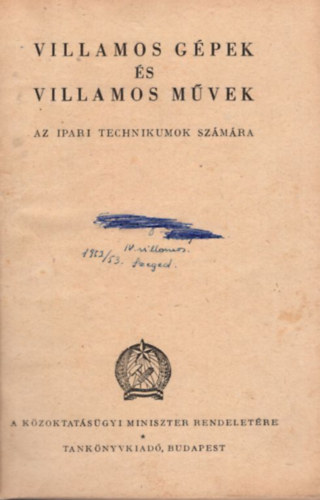 Villamos gpek s villamos mvek az ipari technikumok szmra
