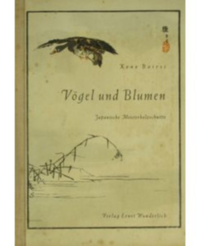Vgel und blumen (Japanische meisterholzschnitte)