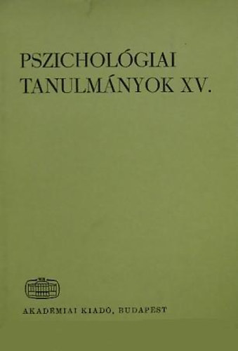 Hunyady Gyrgy  (szerk.) - Pszicholgiai tanulmnyok XV.