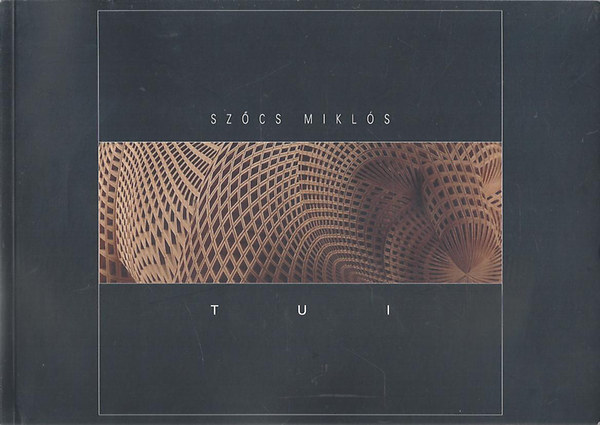 Szcs Mikls - Tui
