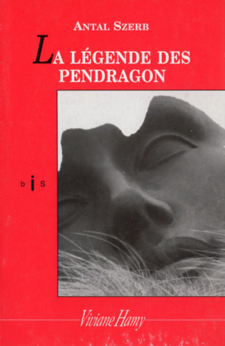 Szerb Antal - La L�gende des Pendragon