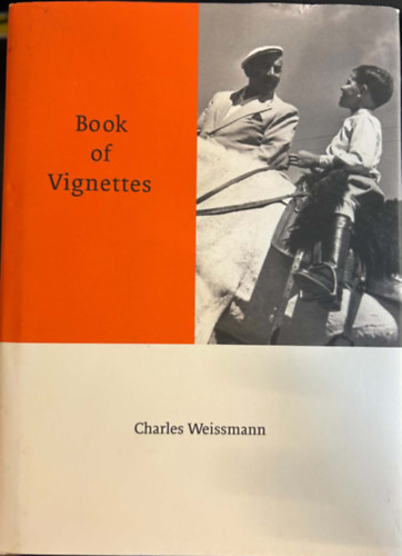 Charles Weissmann - Book of Vignettes