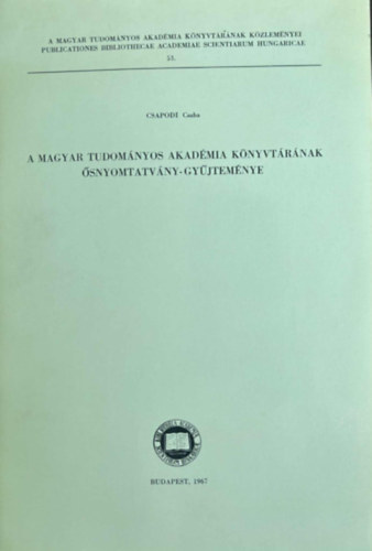 A Magyar Tudomnyos Akadmia Knyvtrnak snyomtatvny-gyjtenye