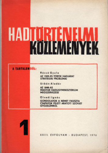 Balzs Jzsef  (fszerk.) - Hadtrtnelmi Kzlemnyek - XXIII. vf. 1.. szm (1976)
