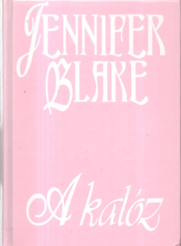 Jennifer Blake - A kalz