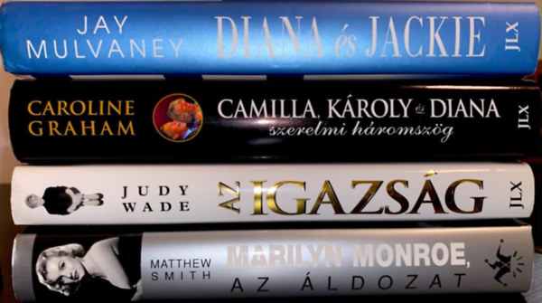 4 db t�nyfelt�r� sorsdr�ma: Diana �s Jackie + Camilla, K�roly �s Diana szerelmi h�romsz�g + Az igazs�g + Marilyn Monroe, az �ldozat
