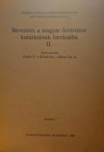 Bevezet�s a magyar �st�rt�net kutat�s�nak forr�saiba II.