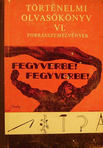 Szabolcs Ottó (szerk.) - Történelmi olvasókönyv VI.