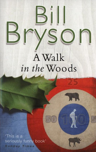 Bill Bryson - A walk in the woods