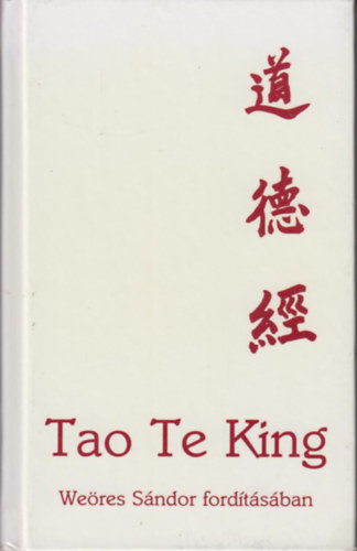 Tao Te King - Weres Sndor fordtsban