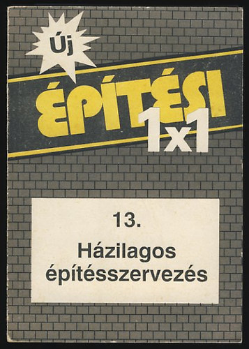 T�thn� Argay Kl�ra - H�zilagos �p�t�sszervez�s - �p�t�si 1x1 sorozat