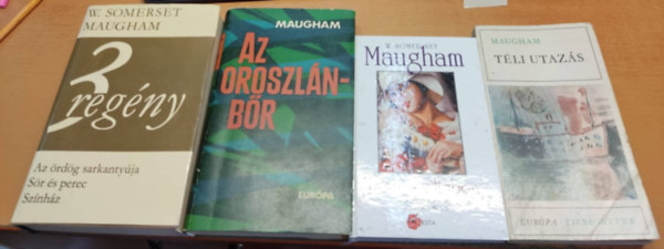 4 db. Maugham: 3 regny: Az rdg sarkantyja/Sr s perec/Sznhz; Az oroszlnbr; Fenn a villban; Tli utazs