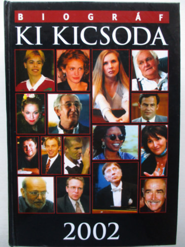 Biogrf ki kicsoda 2002 - Kortrsaink letrajzi lexikona