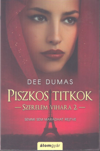 Piszkos titkok - Szerelem vihara 2.