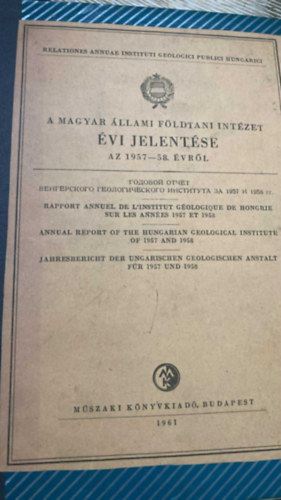 A magyar llami fldtani intzet vi jelentse az 1957-58. vrl (kihajthat trkpmmellklettel)