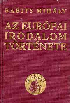 Babits Mih�ly - Az eur�pai irodalom t�rt�nete