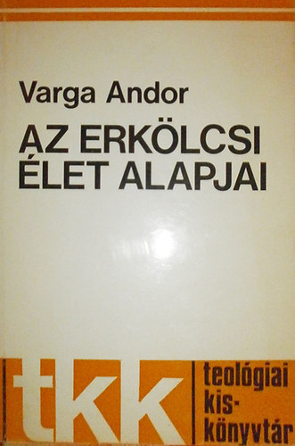 Az erklcsi let alapjai