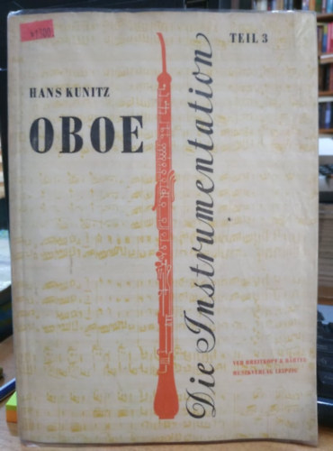Die Instrumentation: Teil III: Oboe - Ein Hand- und Lehrbuch