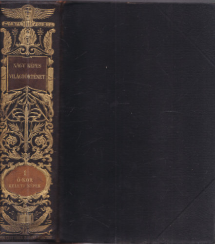 Nagy kpes vilgtrtnet 1.- Az kor I.: A kelet kori npeinek trtnete