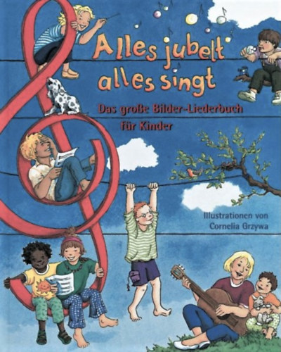 Alles jubelt alles singt - Das grosse Bilder-Liederbuch fr Kinder