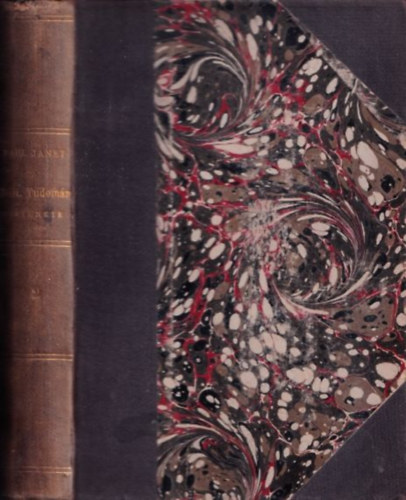 Paul Janet - A politikai tudom�ny t�rt�nete az erk�lcstanhoz val� viszony�ban II.