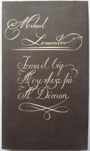 Mihail Lermontov - Izmail bg - A csreksz fi - A dmon