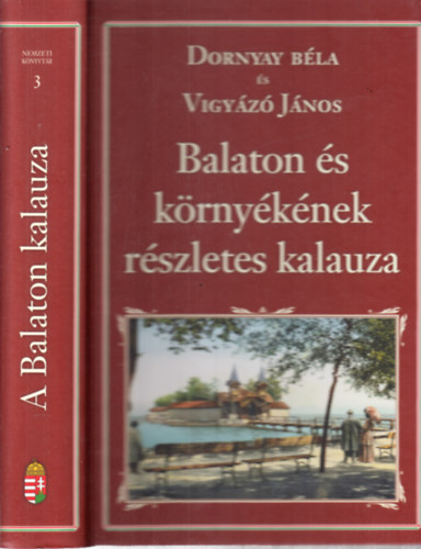 Balaton s krnyknek rszletes kalauza (Nemzeti knyvtr 3.)