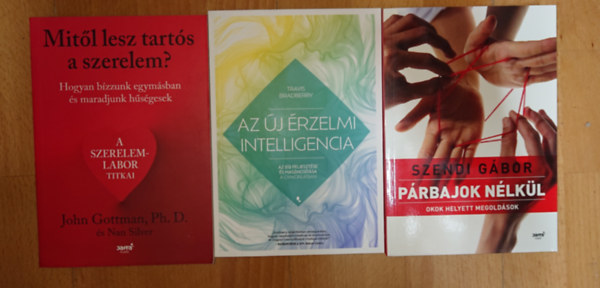 3 k�nyv a p�rkapcsolatok jobb meg�rt�s�hez: Mib�l lesz a tart�s  szerelem?, P�rbajok n�lk�l, Az �j �rzelmi intelligencia