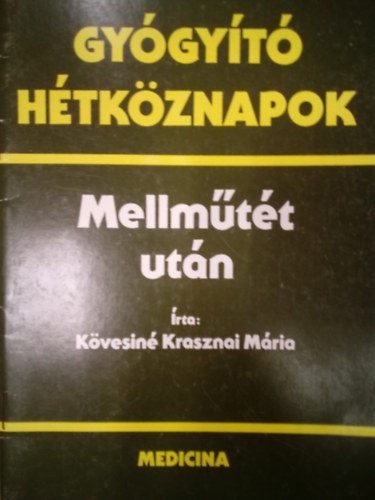 Mellmtt utn / Gygyt htkznapok /