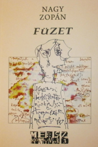 F�zet (V�logatott rajzolatok, �r�s-k�pek, 1997-2017)