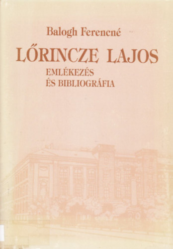L�rincze Lajos eml�kez�s �s bibliogr�fia