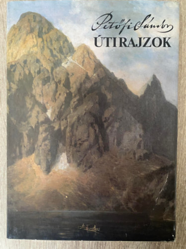 tirajzok (Uti jegyzetek, ti levelek Kernyi Frigyeshez) (Sajt kppel)