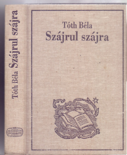 Szjrul szjra - A magyarsg szll gi (Msodik, javtott s bvtett kiads - Reprint)