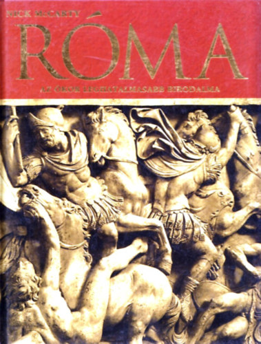 Nick McCarty - Rma - Az kor leghatalmasabb birodalma