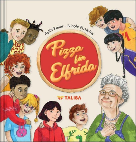 Pizza f�r Elfrida: Ein interaktives Leseerlebnis mit R�tselbildern