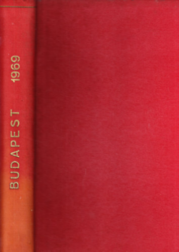 Budapest: A f�v�ros foly�irata 1969. �vfolyam