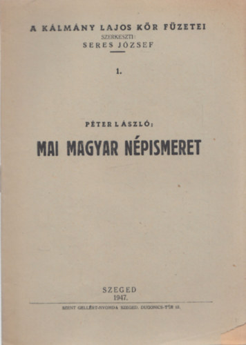 Mai magyar npismeret (A Klmn Lajos Kr Fzetei 1.)