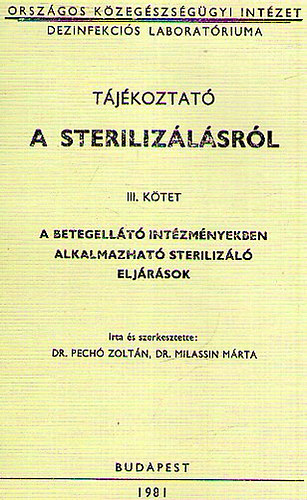 T�j�koztat� a steriliz�l�sr�l - A betegell�t�sban alkalmazhat� steriliz�l� elj�r�sok