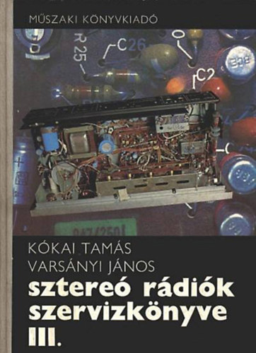 Kkai Tams-Varsnyi Jnos - Sztere rdik szervizknyve III.