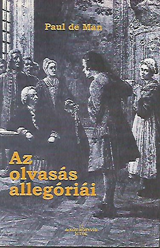 Paul de Man - Az olvasás allegóriái