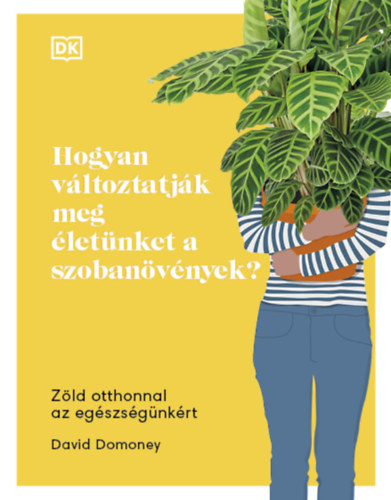 David Domoney - Hogyan v�ltoztatj�k meg �let�nket a szoban�v�nyek?