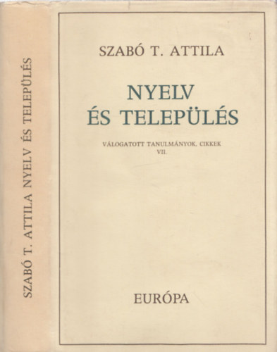 Szab T. Attila - Nyelv s telepls - Vlogatott tanulmnyok cikkek VII.