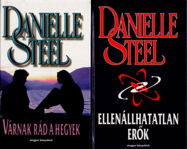 2 db Danielle Steel knyv  ( Vrnak rd a hegyek + Ellenllhatatlan erk )