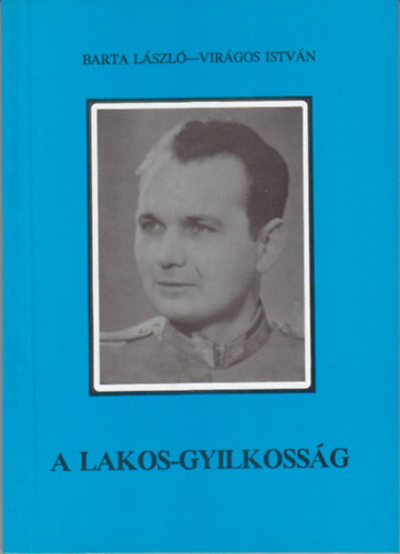 Barta Lszl; Virgos Istvn - A Lakos-gyilkossg